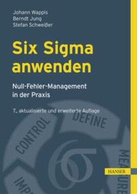 Wappis / Jung / Schweißer | Six Sigma anwenden | E-Book | sack.de