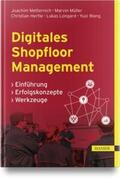 Metternich / Müller / Hertle |  Digitales Shopfloor Management | Buch |  Sack Fachmedien
