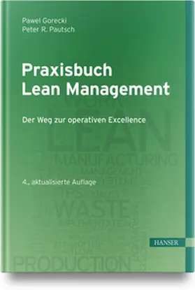 Gorecki / Pautsch | Praxisbuch Lean Management | Buch | 978-3-446-47763-6 | sack.de