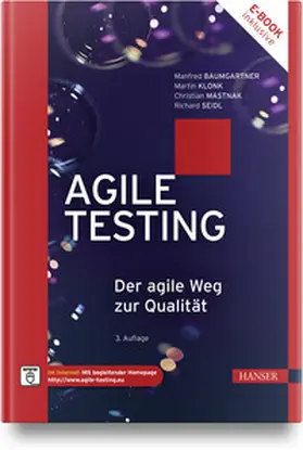 Baumgartner / Klonk / Mastnak | Agile Testing | Medienkombination | 978-3-446-47767-4 | sack.de