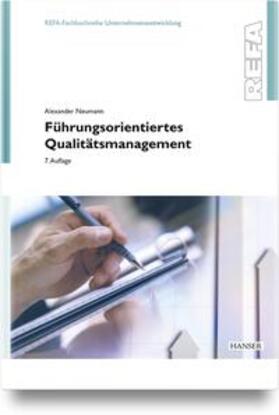 Neumann | Führungsorientiertes Qualitätsmanagement | Buch | 978-3-446-47793-3 | sack.de