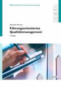 Neumann |  Führungsorientiertes Qualitätsmanagement | eBook | Sack Fachmedien