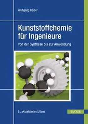 Kaiser |  Kunststoffchemie für Ingenieure | eBook | Sack Fachmedien