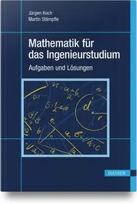 Koch / Stämpfle |  Mathematik für das Ingenieurstudium | Buch |  Sack Fachmedien