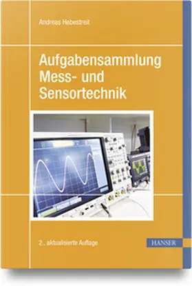 Hebestreit |  Aufgabensammlung Mess- und Sensortechnik | Buch |  Sack Fachmedien