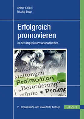 Seibel / Topp |  Erfolgreich promovieren in den Ingenieurwissenschaften | eBook | Sack Fachmedien