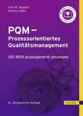 Wagner / Käfer |  PQM - Prozessorientiertes Qualitätsmanagement | eBook | Sack Fachmedien