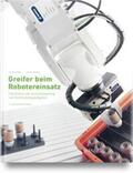 Wolf / Schunk |  Greifer beim Robotereinsatz | Buch |  Sack Fachmedien