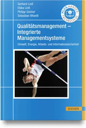 Linß / Greiner / Illhardt | Qualitätsmanagement - Integrierte Managementsysteme | Buch | 978-3-446-47996-8 | sack.de