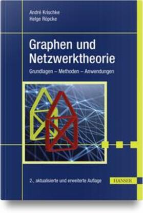 Krischke / Röpcke | Graphen und Netzwerktheorie | Buch | 978-3-446-48015-5 | sack.de