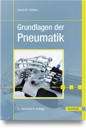 Grollius |  Grundlagen der Pneumatik | Buch |  Sack Fachmedien