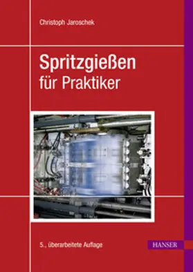 Jaroschek |  Spritzgießen für Praktiker | eBook | Sack Fachmedien