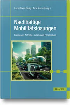 Gusig / Kruse |  Nachhaltige Mobilitätslösungen | Buch |  Sack Fachmedien