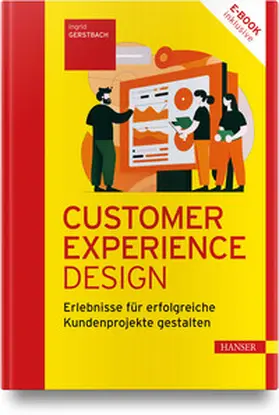 Gerstbach |  Customer Experience Design | Buch |  Sack Fachmedien
