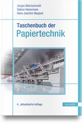 Blechschmidt / Heinemann / Naujock |  Taschenbuch der Papiertechnik | Buch |  Sack Fachmedien
