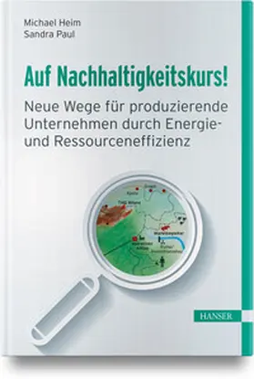Heim / Paul |  Auf Nachhaltigkeitskurs! | Buch |  Sack Fachmedien