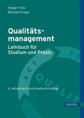 Fritz / Gropp | Qualitätsmanagement – Lehrbuch für Studium und Praxis | E-Book | www.sack.de