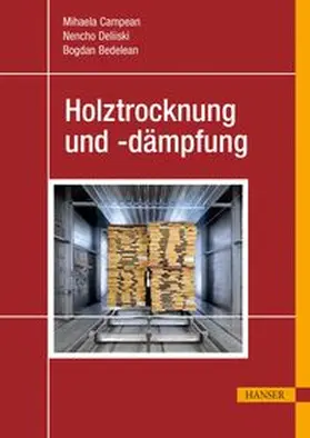 Câmpean / Deliiski / Bedelean |  Holztrocknung und -dämpfung | eBook | Sack Fachmedien