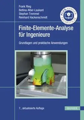 Rieg / Alber-Laukant / Tremmel |  Finite-Elemente-Analyse für Ingenieure | eBook | Sack Fachmedien