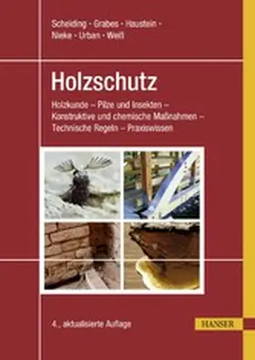 Scheiding / Grabes / Haustein |  Holzschutz | eBook | Sack Fachmedien