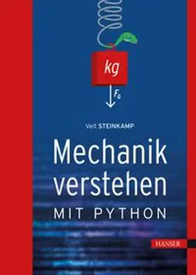 Steinkamp |  Mechanik verstehen mit Python | eBook | Sack Fachmedien