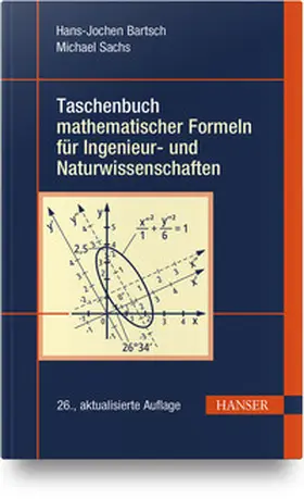 Bartsch / Sachs | Taschenbuch mathematischer Formeln für Ingenieur- und Naturwissenschaften | Buch | 978-3-446-48504-4 | www.sack.de