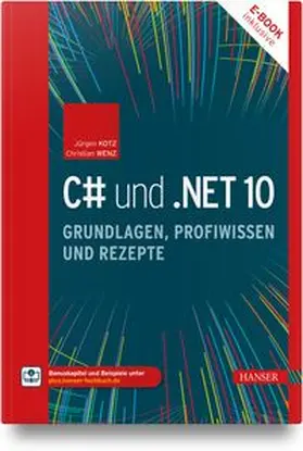 Kotz / Wenz |  C# und .NET 10 - Grundlagen, Profiwissen und Rezepte | Buch |  Sack Fachmedien
