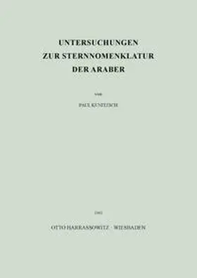 Kunitzsch |  Untersuchungen zur Sternnomenklatur der Araber | Buch |  Sack Fachmedien