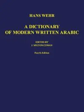 Wehr / Cowan |  A Dictionary of Modern Written Arabic. Arabic - English | Buch |  Sack Fachmedien