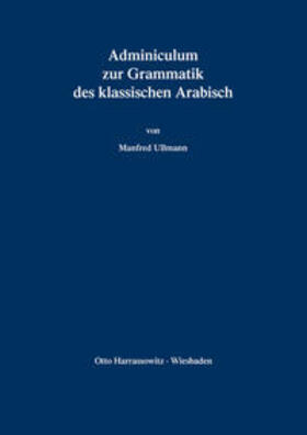 Ullmann |  Adminiculum zur Grammatik des klassischen Arabisch | Buch |  Sack Fachmedien