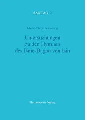 Ludwig |  Untersuchungen zu den Hymnen des Išme-Dagan von Isin | Buch |  Sack Fachmedien