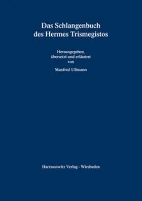 Ullmann |  Das Schlangenbuch des Hermes Trismegistos | Buch |  Sack Fachmedien