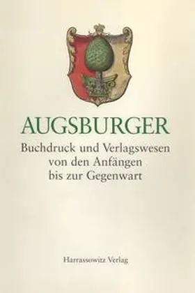 Gier / Janota |  Augsburger Buchdruck und Verlagswesen | Buch |  Sack Fachmedien