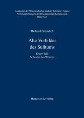 Gramlich | Alte Vorbilder des Sufitums / Scheiche des Westens | Buch | 978-3-447-03734-1 | sack.de