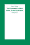 Schöller |  Methode und Wahrheit in der Islamwissenschaft | Buch |  Sack Fachmedien