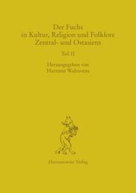 Walravens | Der Fuchs in Kultur, Religion und Folklore Zentral- und Ostasiens | Buch | 978-3-447-04515-5 | sack.de