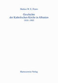Peters |  Geschichte der Katholischen Kirche in Albanien 1919 - 1993 | Buch |  Sack Fachmedien