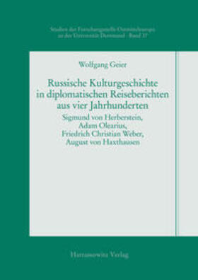 Geier | Russische Kulturgeschichte in diplomatischen Reiseberichten aus vier Jahrhunderten | Buch | 978-3-447-04840-8 | sack.de