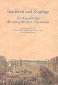 Beck / Santos Lopes / Rödel |  Barrieren und Zugänge -  Die Geschichte der europäischen Expansion | Buch |  Sack Fachmedien