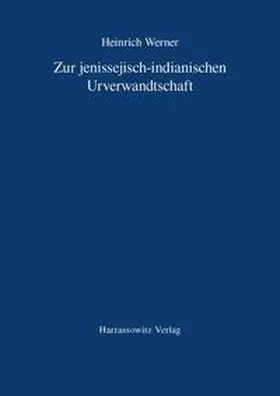 Werner |  Zur jenissejisch-indianischen Urverwandtschaft | Buch |  Sack Fachmedien