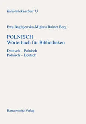 Baglajewska-Miglus / Berg |  Polnisch - Wörterbuch für Bibliotheken | Buch |  Sack Fachmedien