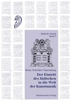 Schröder-Nauenburg |  "Der Eintritt des Jüdischen in die Welt der Kunstmusik" | Buch |  Sack Fachmedien