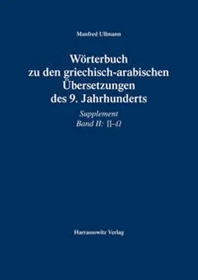 Ullmann |  Ullmann, M: Wörterbuch zu den griechisch-arabischen Übersetz | Buch |  Sack Fachmedien