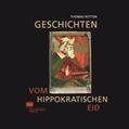 Rütten |  Geschichten vom Hippokratischen Eid, 1 CD-ROM | Sonstiges |  Sack Fachmedien