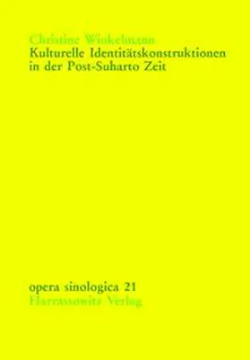 Winkelmann |  Kulturelle Identitätskonstruktionen in der Post-Suharto Zeit | Buch |  Sack Fachmedien
