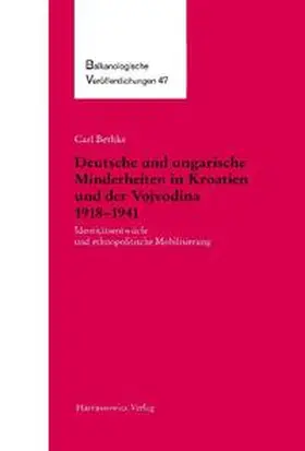Bethke |  Deutsche und ungarische Minderheiten in Kroatien und der Vojvodina 1918-1941 | Buch |  Sack Fachmedien