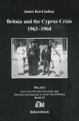 Ker-Lindsay |  Britain and the Cyprus Crisis 1963-1964 | Buch |  Sack Fachmedien