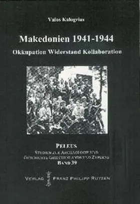 Kalogrias |  Okkupation, Widerstand und Kollaboration in Makedonien 1941-1944 | Buch |  Sack Fachmedien