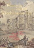 Wenzel |  Römische Gärten der Winckelmann-Zeit | Buch |  Sack Fachmedien