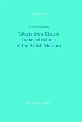 Goddeeris |  Tablets from Kisurra in the collections of the British Museum | Buch |  Sack Fachmedien